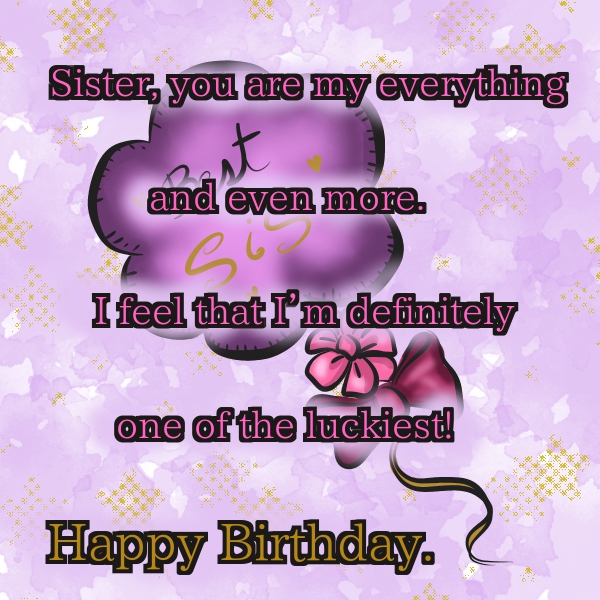 61 Unique Happy Birthday Wishes for Sister with Images - 9 Happy Birthday