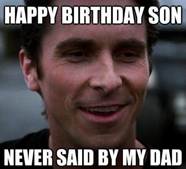 Birthday Funny Meme – From Dad with love