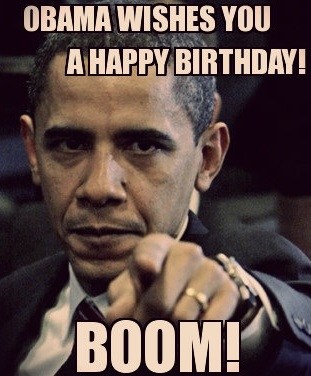 Birthday Funny Meme – Obama