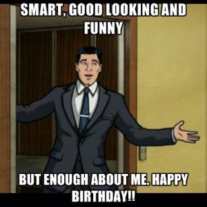 Birthday Funny Meme – the gentleman