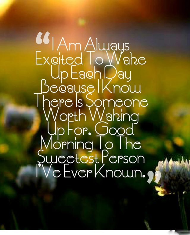 Excited good morning quotes for her