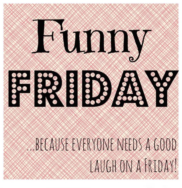 Funny friday quotes – what people need