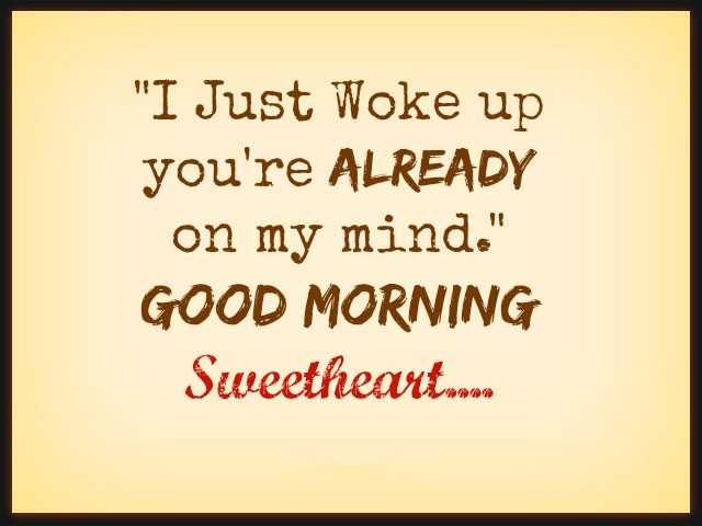 Sweet good morning quotes for him