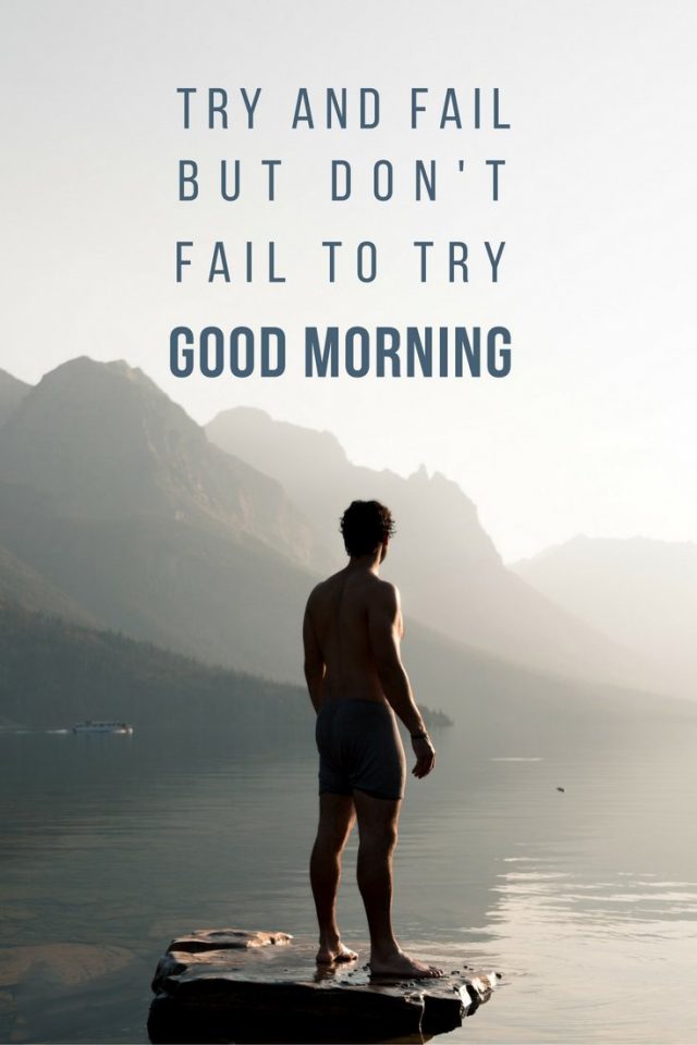 good morning quotes – TRY